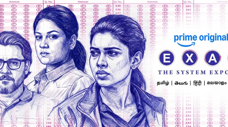   ‘எக்ஸாம்’ இணைய தொடர் : மே 15 முதல் பிரைம் வீடியோவில்!
