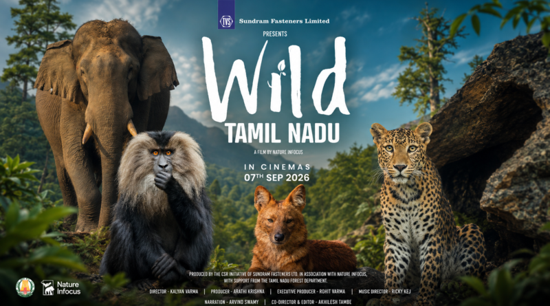 தமிழ்நாட்டின் அரிய பல்லுயிர் சூழல் இப்போது வெள்ளித்திரையில் : ‘வைல்ட் தமிழ்நாடு’ வனவிலங்கு ஆவணப்படம்! தமிழ்நாட்டின் அரிய பல்லுயிர் சூழல் இப்போது வெள்ளித்திரையில் : ‘வைல்ட் தமிழ்நாடு’ வனவிலங்கு ஆவணப்படம்!